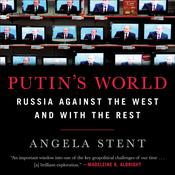 Putin's World by  Angela E. Stent audiobook