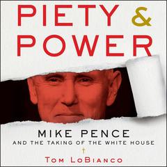 Piety & Power by Tom LoBianco audiobook