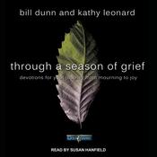 Through a Season of Grief by  Kathy Leonard audiobook