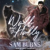 Wolf and the Holly by  Sam Burns audiobook