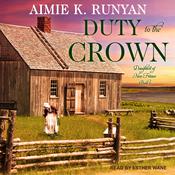Duty to the Crown by  Aimie K. Runyan audiobook