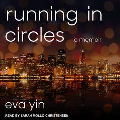 Running in Circles by Eva Yin audiobook