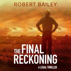 The Final Reckoning by Robert Bailey audiobook
