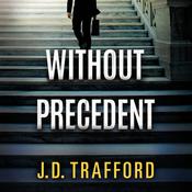 Without Precedent by  J. D. Trafford audiobook