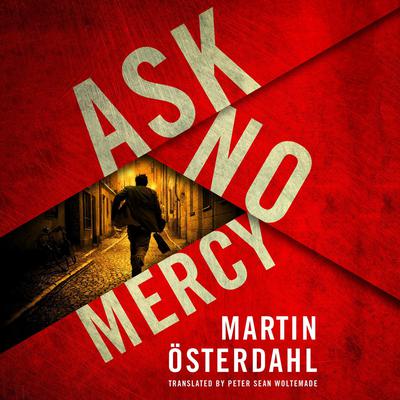 Ask No Mercy by Martin Österdahl audiobook