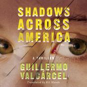 Shadows Across America by  Guillermo Valcárcel audiobook