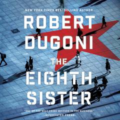 The Eighth Sister by Robert Dugoni audiobook