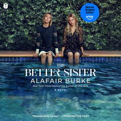 The Better Sister by Alafair Burke audiobook