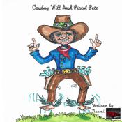 Cowboy Will And Pistol Pete by  Naomi audiobook