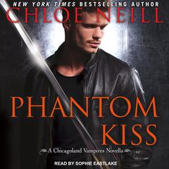 Phantom Kiss by Chloe Neill audiobook