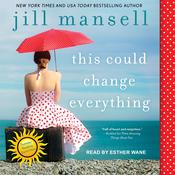 This Could Change Everything by  Jill Mansell audiobook