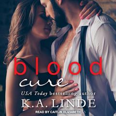 Blood Cure by K. A. Linde audiobook