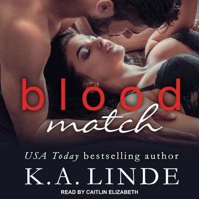 Blood Match by K. A. Linde audiobook