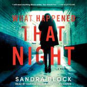 What Happened That Night by  Sandra Block audiobook
