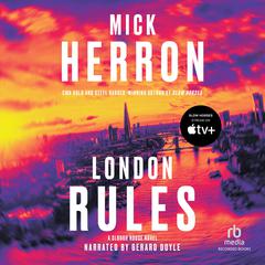 London Rules by Mick Herron audiobook