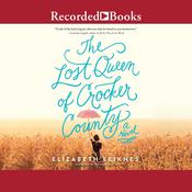 The Lost Queen of Crocker County by  Elizabeth Leiknes audiobook