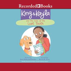 King & Kayla and the Case of the Lost Tooth by Dori Hillestad Butler   audiobook