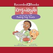 King & Kayla and the Case of the Missing Dog Treats by  Dori Hillestad Butler audiobook