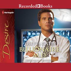 Billionaire, M.D. by Olivia Gates audiobook