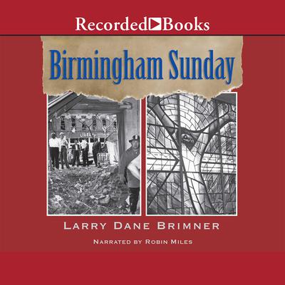 Birmingham Sunday by Larry Dane Brimner audiobook