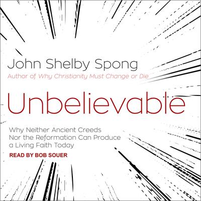 Unbelievable by John Shelby Spong audiobook