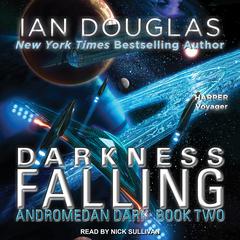 Darkness Falling by Ian Douglas audiobook