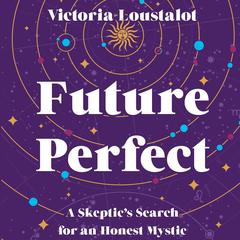 Future Perfect by Victoria Loustalot audiobook