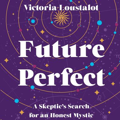 Future Perfect by Victoria Loustalot audiobook