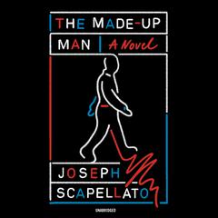 The Made-Up Man by Joseph Scapellato audiobook