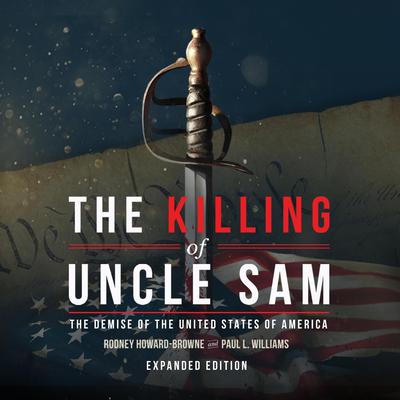 The Killing of Uncle Sam by Paul L. Williams audiobook