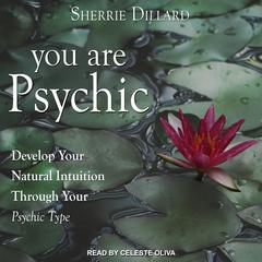 You Are Psychic by Sherrie Dillard audiobook
