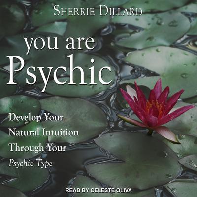 You Are Psychic by Sherrie Dillard audiobook
