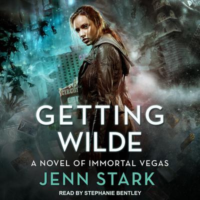 Getting Wilde by Jenn Stark audiobook