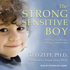 The Strong Sensitive Boy by Ted Zeff audiobook