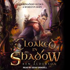 Cloaked in Shadow by Ben Alderson audiobook