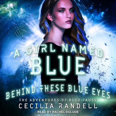 A Girl Named Blue & Behind These Blue Eyes by Cecilia Randell audiobook