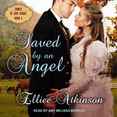 Saved by an Angel by Elliee Atkinson audiobook