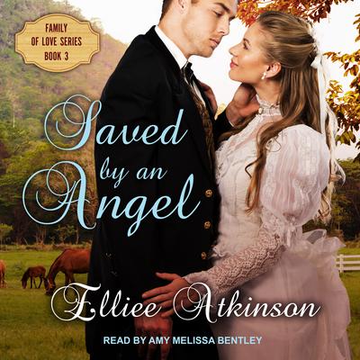 Saved by an Angel by Elliee Atkinson audiobook