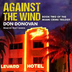 Against The Wind by Don Donovan audiobook