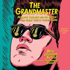 The Grandmaster by Brin-Jonathan Butler audiobook