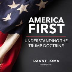 America First by Danny Toma audiobook