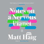 Notes on a Nervous Planet by  Matt Haig audiobook