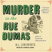 Murder in the Rue Dumas by  M. L. Longworth audiobook