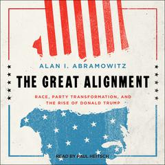 The Great Alignment by Alan I. Abramowitz audiobook
