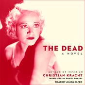 The Dead by  Christian Kracht audiobook