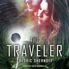 The Traveler by Fredric Shernoff audiobook