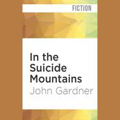 In the Suicide Mountains by  John Gardner audiobook