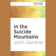 In the Suicide Mountains by John Gardner audiobook