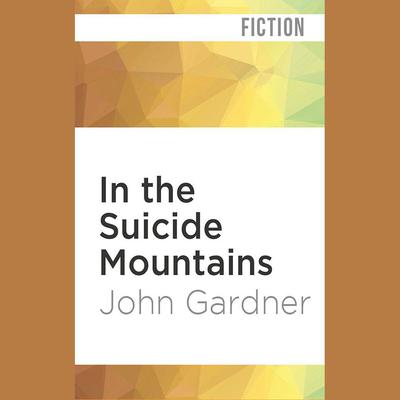 In the Suicide Mountains by John Gardner audiobook