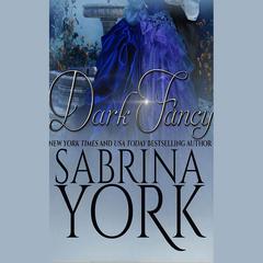 Dark Fancy by Sabrina York audiobook